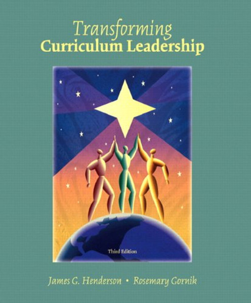 Transformative Curriculum Leadership (3rd Edition)