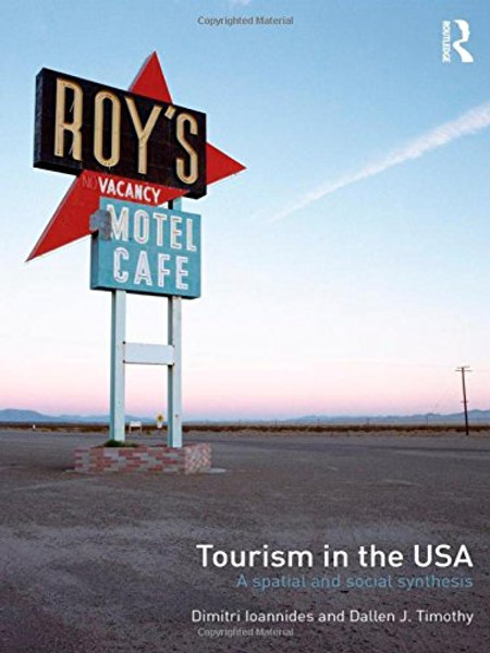 Tourism in the USA: A Spatial and Social Synthesis