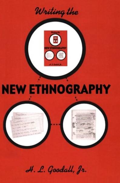 Writing the New Ethnography (Ethnographic Alternatives)