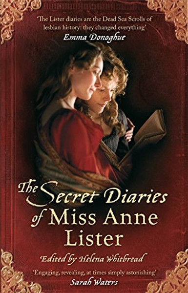 The Secret Diaries of Miss Anne Lister (Virago Modern Classics)