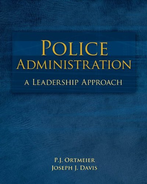 Police Administration: A Leadership Approach