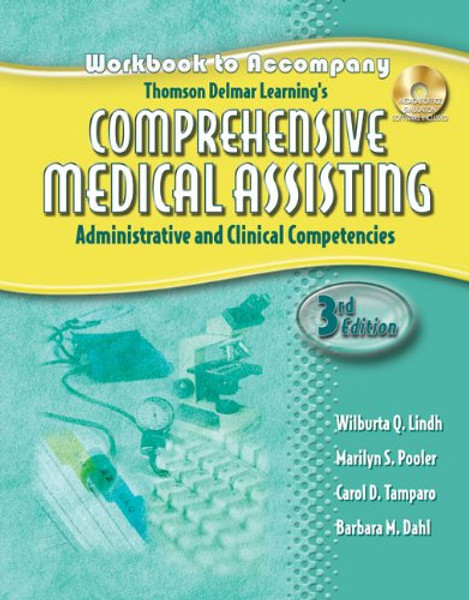 Workbook for Lindh/Pooler/Tamparo/Dahls Delmars Comprehensive Medical Assisting: Administrative and Clinical Competencies, 3rd