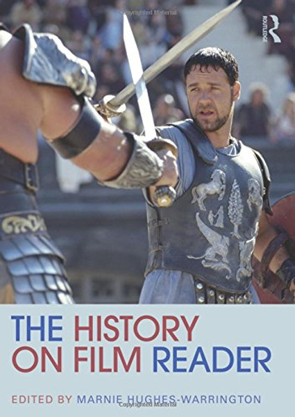 The History on Film Reader (Routledge Readers in History)