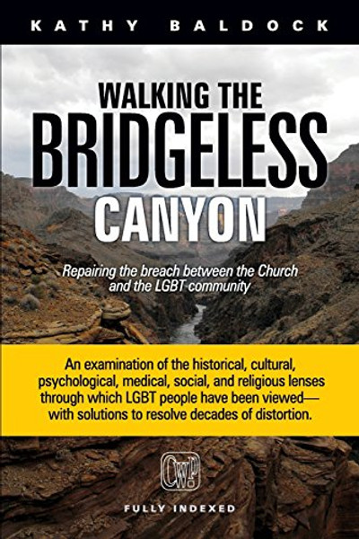 Walking the Bridgeless Canyon: Repairing the Breach Between the Church and the LGBT Community