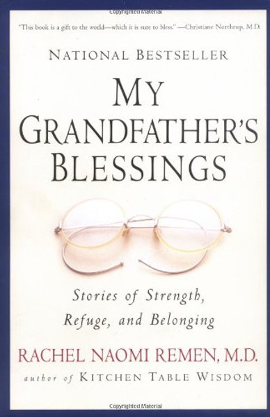 My Grandfather's Blessings: Stories of Strength, Refuge, and Belonging