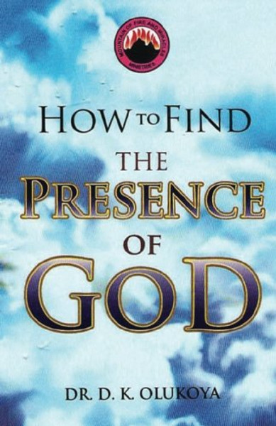 How to Find the Presence of God