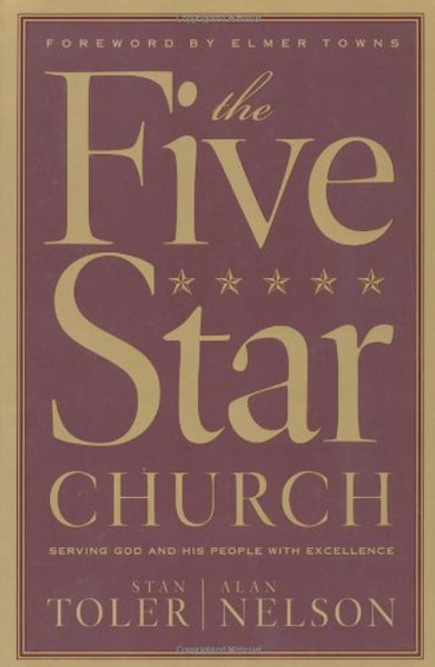 The Five Star Church: Serving God and His People with Excellence
