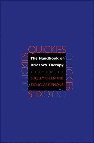 Quickies: The Handbook of Brief Sex Therapy