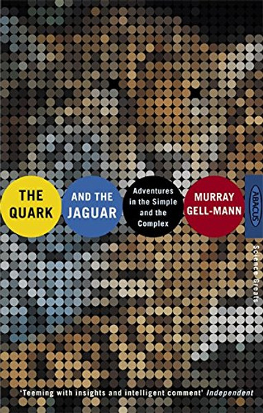 The Quark And The Jaguar: Adventures in the Simple and the Complex