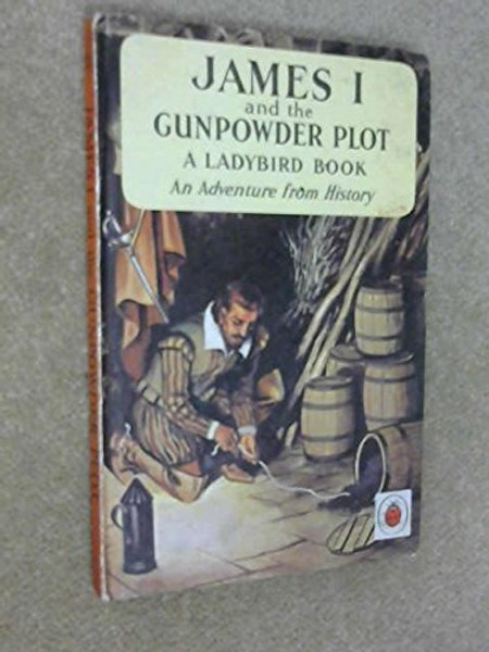 James I and the Gunpowder Plot (Advanced from History)