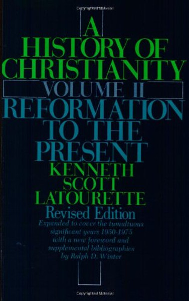 2: A History of Christianity, Volume II: Reformation to the Present