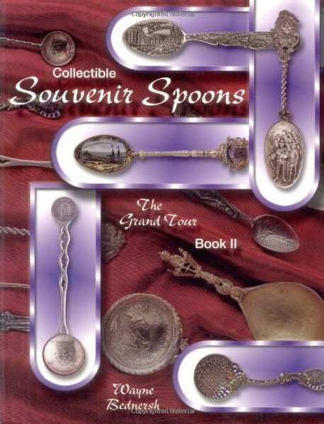 Collectible Souvenir Spoons: The Grand Tour (Book 2)