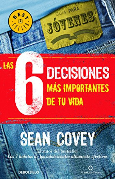 Las 6 decisiones mas importantes de tu vida (Spanish Edition)