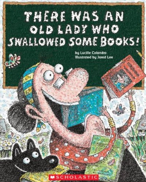 There Was An Old Lady Who Swallowed Some Books! (Turtleback School & Library Binding Edition)