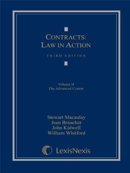Contracts: Law in Action, Volume II: The Advanced Course