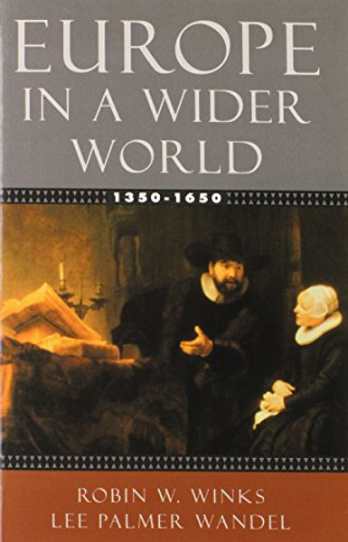 Europe in a Wider World, 1350-1650