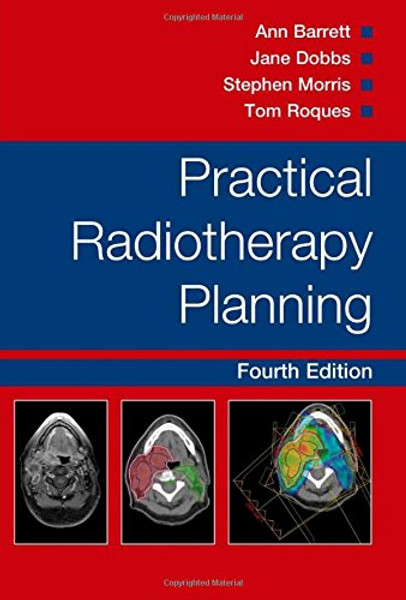 Practical Radiotherapy Planning Fourth Edition