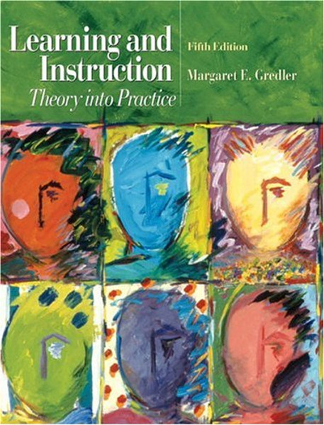 Learning and Instruction: Theory into Practice (5th Edition)