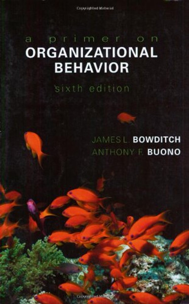 A Primer on Organizational Behavior (Wiley Series in Management)