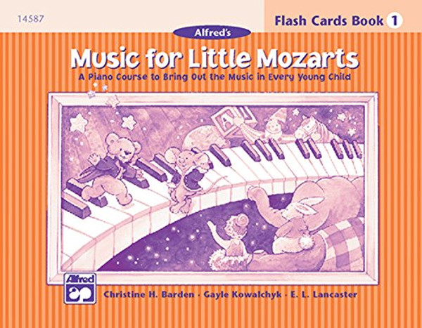Music for Little Mozarts Flash Cards: A Piano Course to Bring Out the Music in Every Young Child (Level 1), Flash Cards