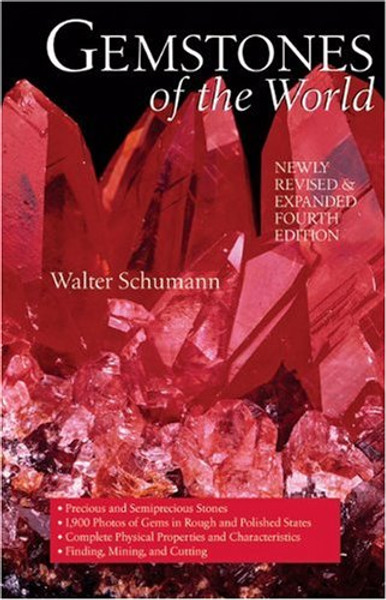 Gemstones of the World: Newly Revised & Expanded Fourth Edition