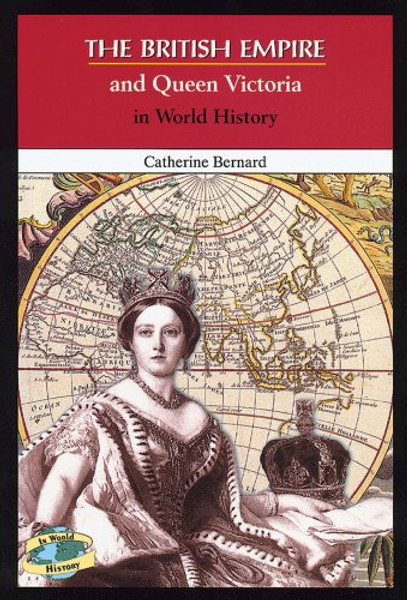 The British Empire and Queen Victoria in World History