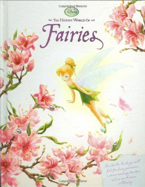 The Hidden World of Fairies (Disney Fairies)
