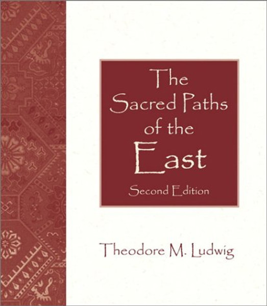 The Sacred Paths of the East (2nd Edition)