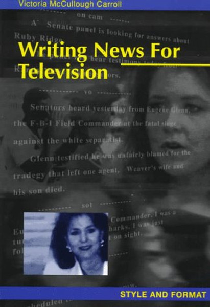 Writing News for Television: Style and Format