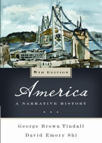America: A Narrative History (Eighth Edition)  (Vol. One-Volume)