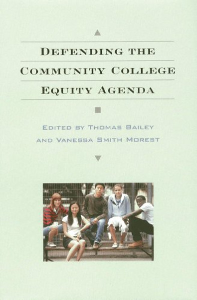 Defending the Community College Equity Agenda