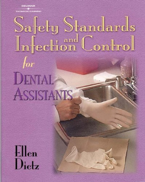 Safety Standards and Infection Control for Dental Assistants