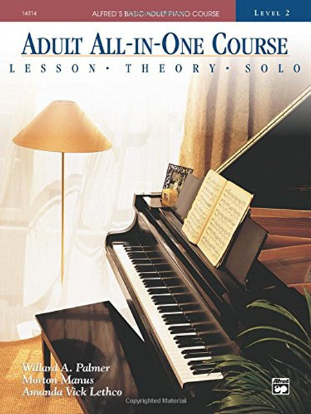 Adult All-in-one Course: Alfred's Basic Adult Piano Course, Level 2