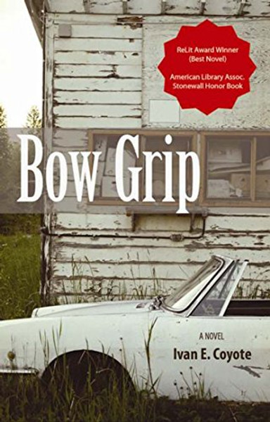 Bow Grip: A Novel