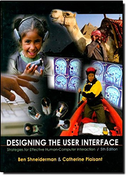 Designing the User Interface: Strategies for Effective Human-Computer Interaction (5th Edition)