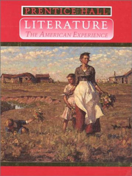 Prentice Hall Literature: The American Experience