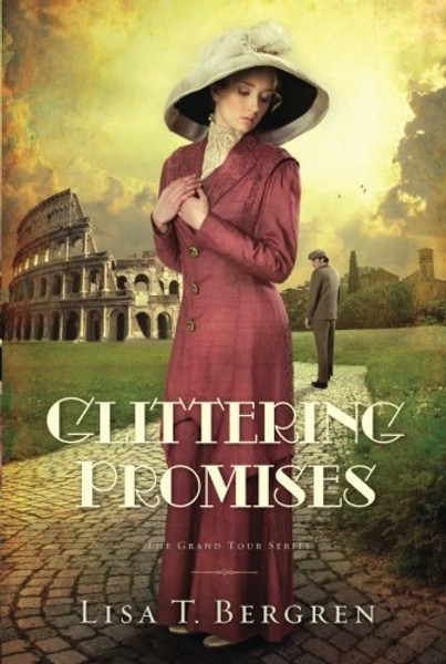 Glittering Promises: A Novel (Grand Tour Series)