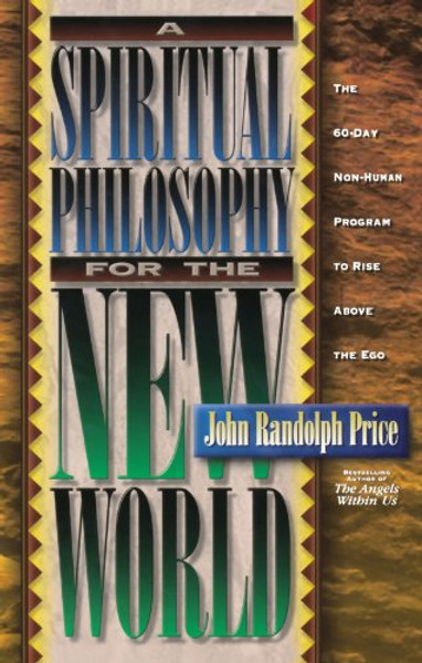 A Spiritual Philosophy for the New World