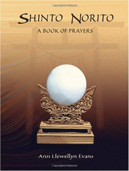 Shinto Norito: A Book of Prayers