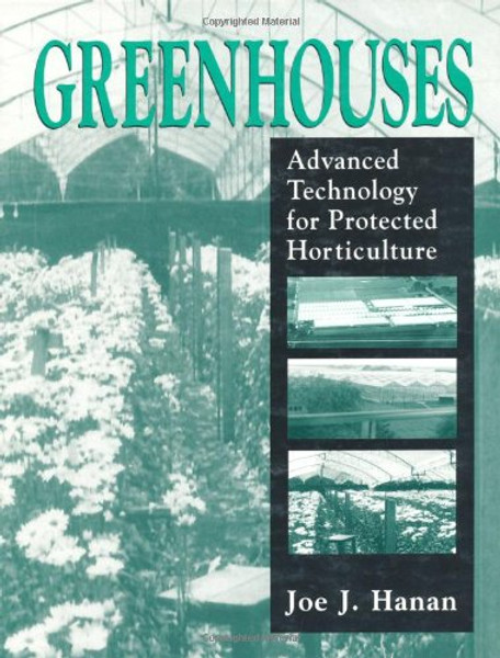 Greenhouses: Advanced Technology for Protected Horticulture