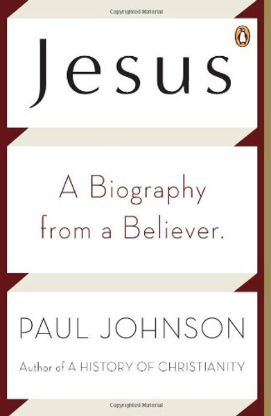 Jesus: A Biography from a Believer.