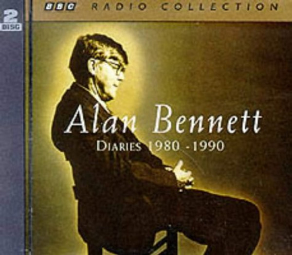 Alan Bennett, Diaries 1980-1990 (BBC Radio Collection)