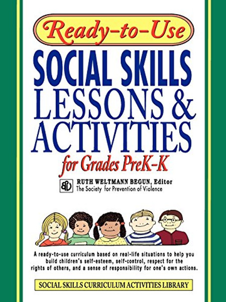 Ready-to-Use Social Skills: Lessons & Activities for Grades PreK-K