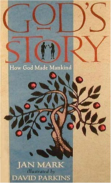 God's Story: How He Made Mankind