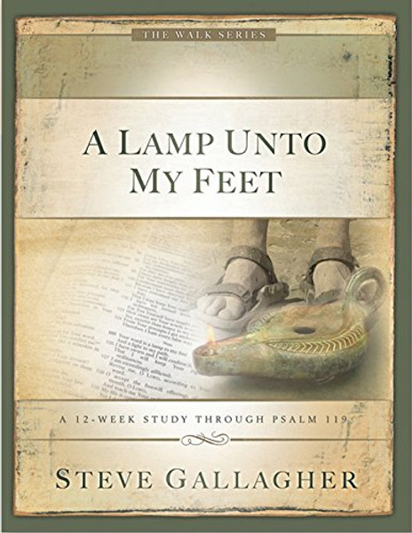 A Lamp Unto My Feet (The Walk Series)