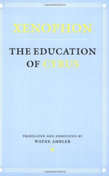 The Education of Cyrus (Agora Editions)