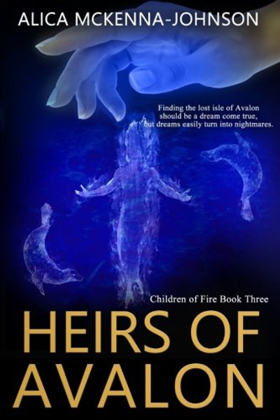 Heirs of Avalon (Children of Fire) (Volume 3)