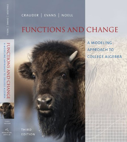 Functions and Change: A Modeling Approach to College Algebra (Available 2010 Titles Enhanced Web Assign)