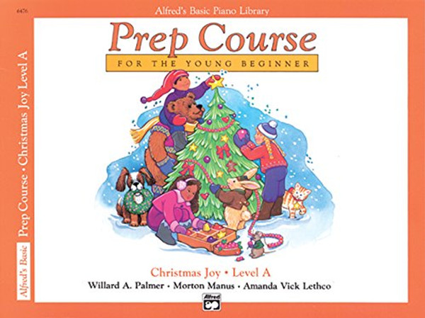 Alfred's Basic Piano Prep Course Christmas Joy!, Bk A: For the Young Beginner (Alfred's Basic Piano Library)