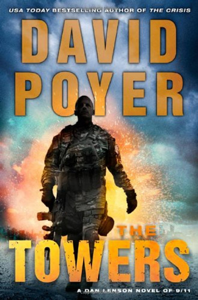 The Towers: A Dan Lenson Novel of 9/11 (Dan Lenson Novels)